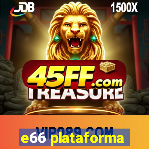 e66 plataforma